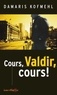 Damaris Kofmehl - Cours, Valdir, cours !.