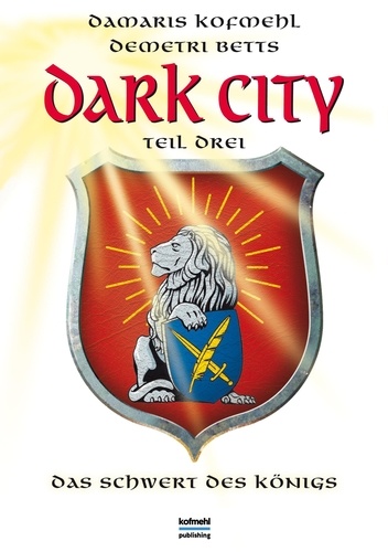 Dark City. Das Schwert des Königs