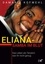 Eliana - Samba im Blut. Das Leben als Tänzerin war ihr nicht genug