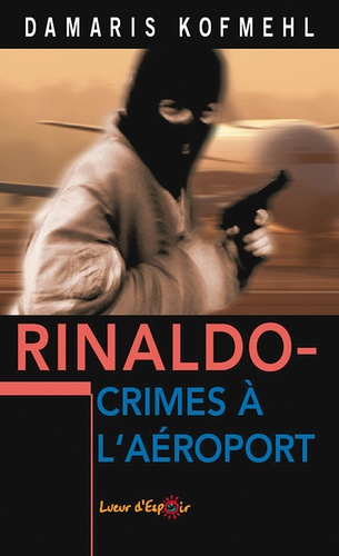 Rinaldo. Crimes à l'aéroport