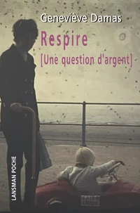 Respire (une question d'argent)