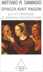 Spinoza avait raison.