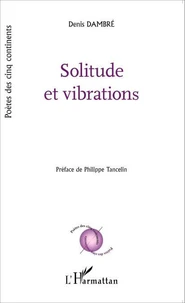 Solitude et vibrations