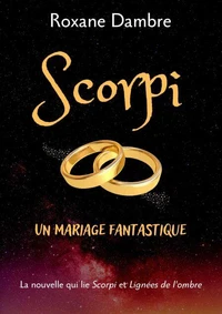 Scorpi - Un mariage fantastique