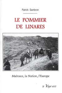 Le pommier de linares malraux, la nation, l’europe