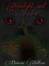 Moonlight and Shadow