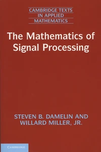 The Mathematics of Signal Processing