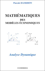 Mathematiques Des Modeles Economiques. Analyse Dynamique