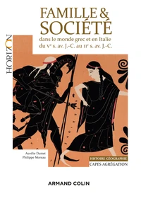 Famille et société dans le monde grec et en Italie du Ve siècle av. J.-C. au IIe siècle av. J.-C.