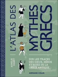 L'atlas des mythes grecs
