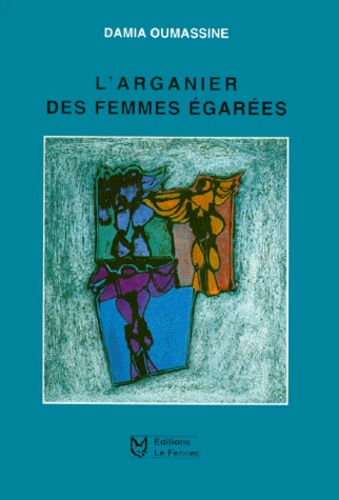 L'Arganier Des Femmes Egarees