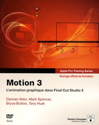 Damian Allen - Motion 3 - Ouvrage d'auto-formation Apple. 1 DVD