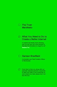 Damian Bradfield - The Trust Manifesto - What you Need to do to Create a Better Internet.