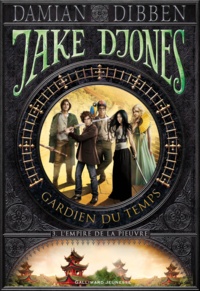 Damian Dibben - Jake Djones, gardien du temps Tome 3 : L'empire de la pieuvre.