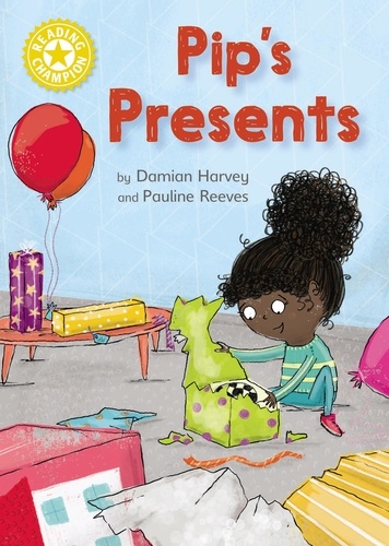 Pip's Presents. Independent Reading Yellow 3