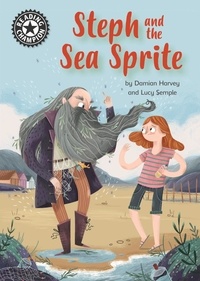 Damian Harvey et Lucy Semple - Steph and the Sea Sprite - Independent Reading 17.