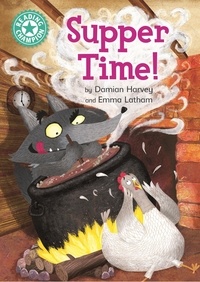 Damian Harvey et Emma Latham - Supper Time! - Independent Reading Turquoise 7.