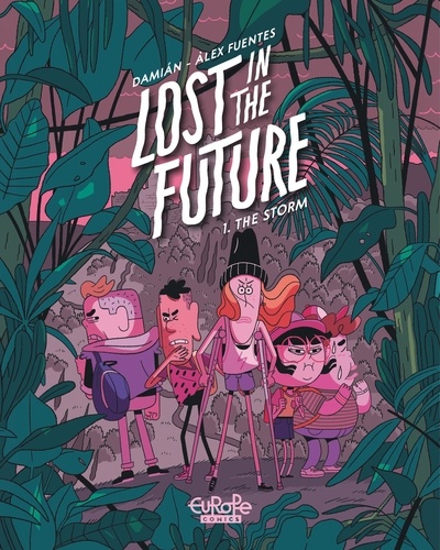  Damian et Alex Fuentes - Lost in the Future - Volume 1 - The Storm.