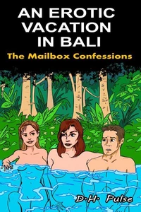 AN EROTIC  VACATION  IN BALI