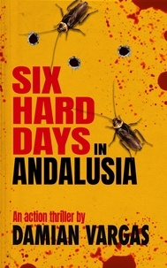  Damian Vargas - Six Hard Days In Andalusia.