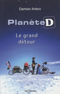 Damien Artero - Planète D - Le grand détour.
