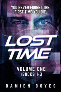 Lost Time: Volume One [Books 1 - 3]