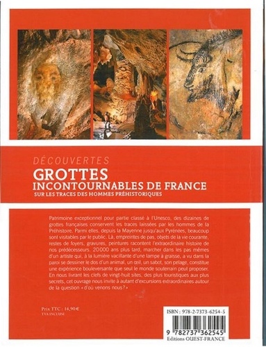 Grottes incontournables de France. Sur les traces des hommes préhistoriques