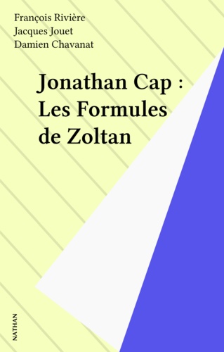 Jonathan Cap. Tome 1, Les Formules de Zoltan