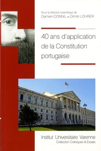 Damien Connil et Dimitri Lohrer - 40 ans d'application de la constitution portugaise.