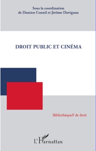 Damien Connil et Jérôme Duvignau - Droit public et cinéma.