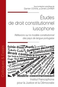 Ebook pour ipod téléchargement gratuit Etudes de droit constitutionnel lusophone  - Réflexions sur le modèle constitutionnel des pays de langue portugaise ePub FB2