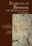 Damien Coulon et Christophe Picard - Espaces et Réseaux en Méditerranée VIe-XVIe siècle - Volume 2, La formation des réseaux.