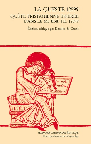 La queste 12599. Quête tristanienne insérée dans le ms BnF fr. 12599