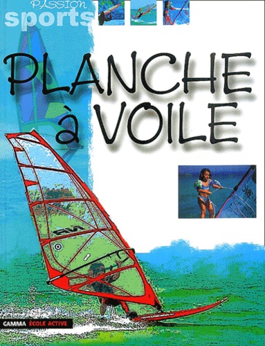Damien Degorre et Marc-Henry André - Planche à voile.