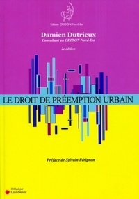 Damien Dutrieux - Le droit de préemption urbain.