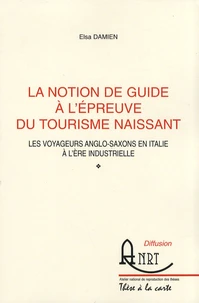 La notion de guide à l'épreuve du tourisme naissant
