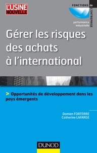 Damien Forterre et Catherine Lafarge - Gérer les risques des achats à l'international.