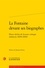 La Fontaine devant ses biographes. Deux siècles de lecture critique indirecte (1650-1850)
