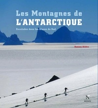  Damien Gildea - La Terre de la Reine Maud - Les Montagnes de l'Antarctique - Guide de voyage.