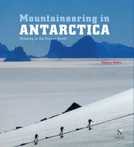  Damien Gildea - Transantarctic Mountains - Mountaineering in Antarctica - Travel Guide.