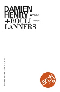 Damien Henry et Bouli Lanners - Damien Henry, architecte + Bouli Lanners, cinéaste.