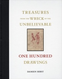 Damien Hirst - Treasures from the Wreck of the Unbelievable: One Hundred Drawings.