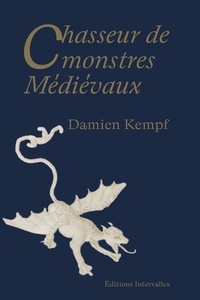 Damien Kempf - Chasseur de monstres médiévaux.