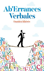Ab'errances verbales