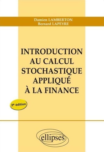 Introduction au calcul stochastique appliqué à la finance 3e édition