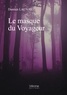 Damien Launay - Le masque du Voyageur.