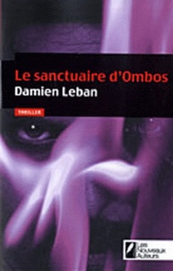 Damien Leban - Le sanctuaire d'Ombos.