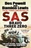 SAS Bravo Three Zero. The Gripping True Story