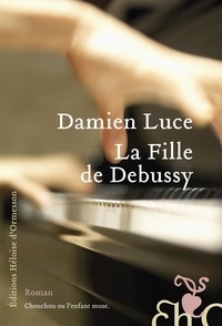 Damien Luce - La Fille de Debussy.