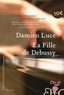 Damien Luce - La fille de Debussy.